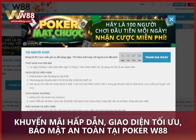 Khuyến mãi hấp dẫn, giao diện tối ưu, bảo mật an toàn tại Poker W88