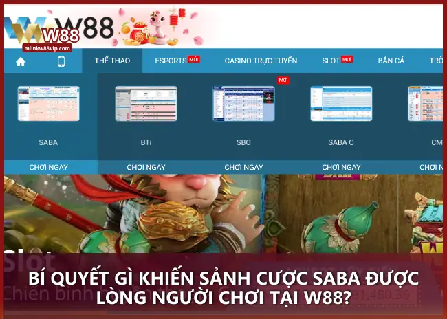 Khám phá những ưu điểm vượt trội giúp sảnh SABA tại W88 trở thành điểm đến yêu thích của hàng triệu tay cược!