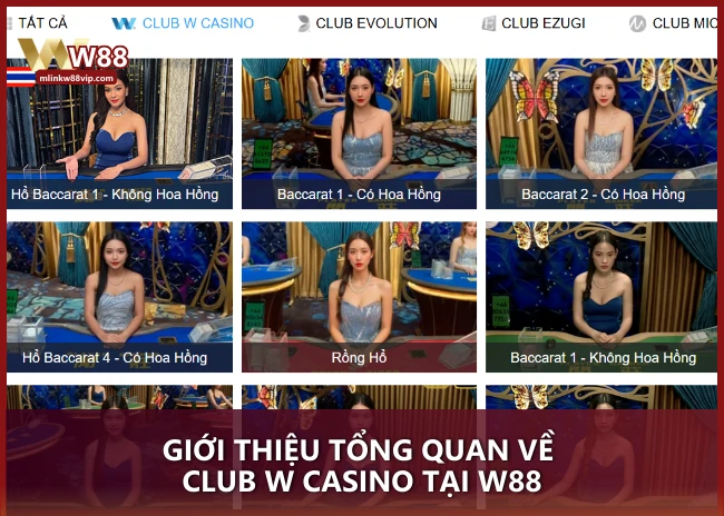 Khám phá CLUB W CASINO tại W88 – Sảnh casino trực tuyến đẳng cấp với công nghệ hiện đại và dịch vụ chuẩn quốc tế.