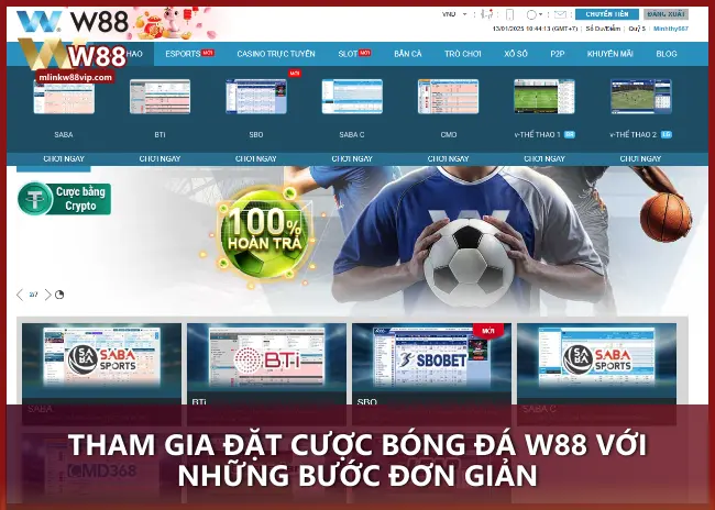 Tham gia đặt cược bóng đá W88 với những bước đơn giản