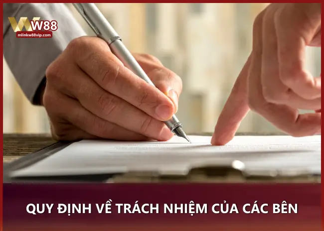 Quy định về trách nhiệm của các bên tham gia vào nhà cái W88